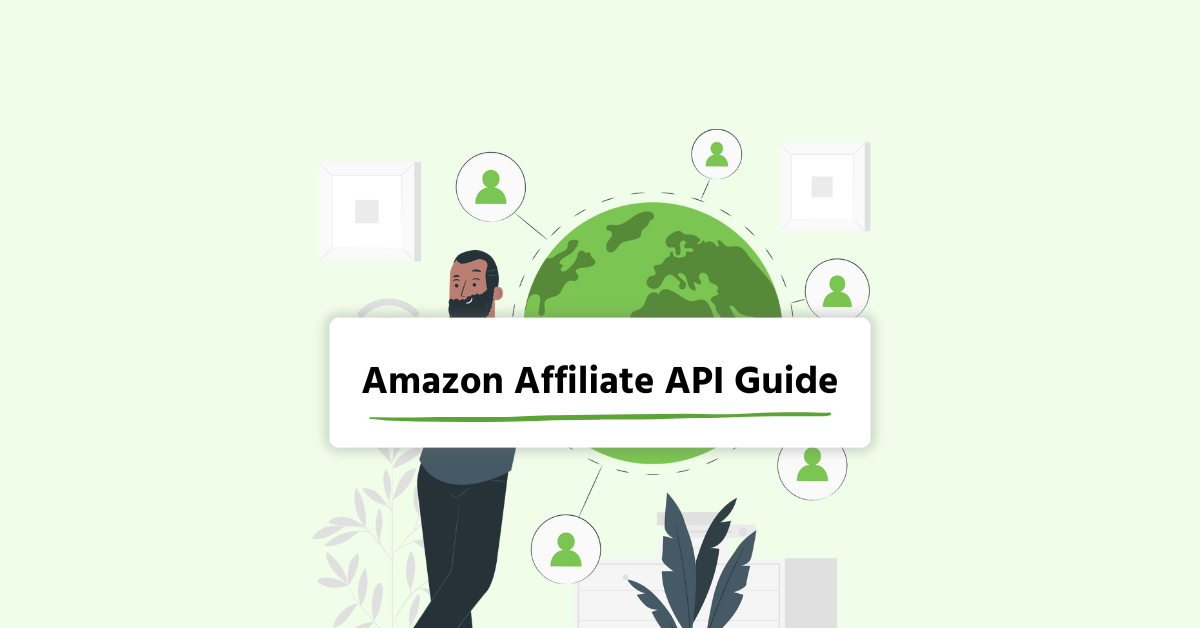 How to get and set up the Amazon Affiliate API (PA API)