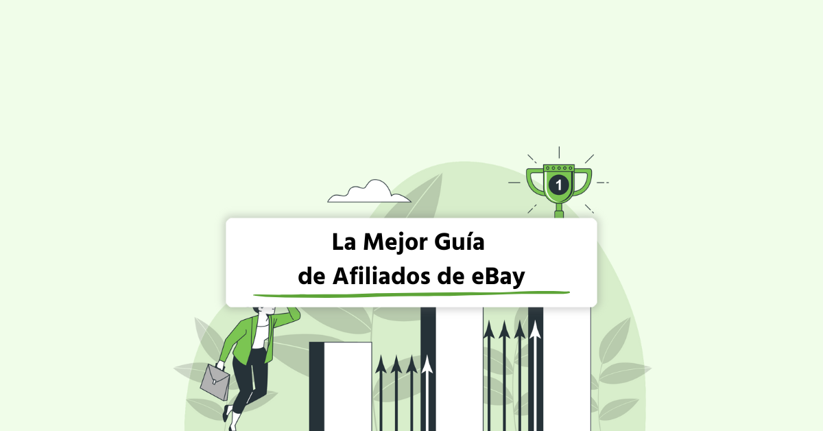 Cómo ganar dinero con el programa de eBay Afiliados