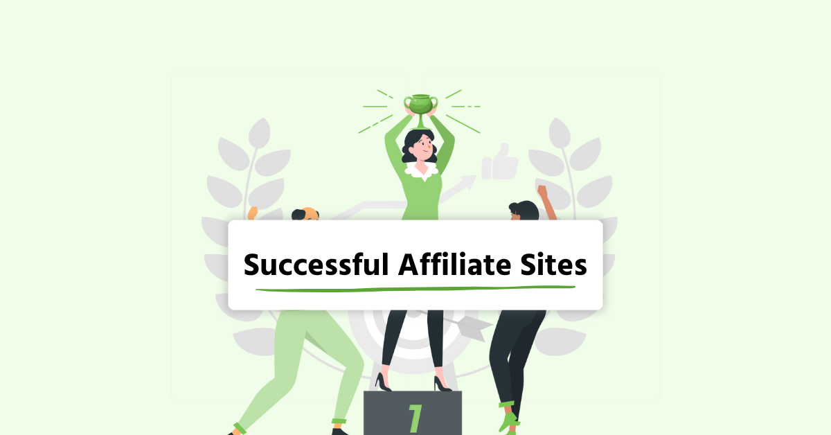 6 Ideas and Examples of Successful Affiliate Pages